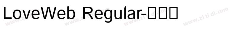 LoveWeb Regular字体转换